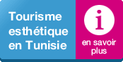 En savoir plus sur le tourisme esthétique en Tunisie